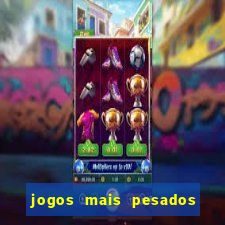 jogos mais pesados android 2024